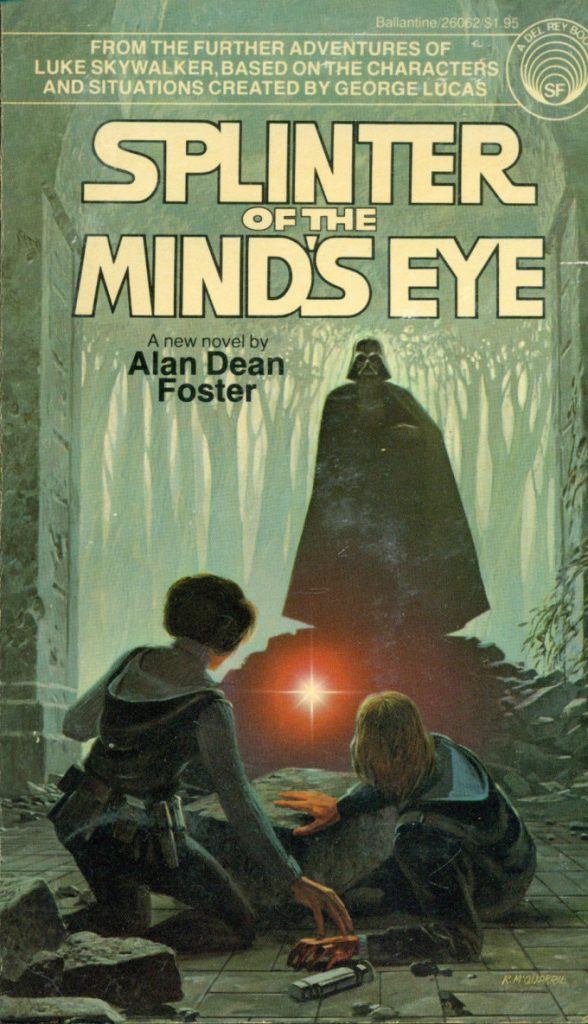 La novelización de una posible secuela de Star Wars IV: Splinter of the Minds Eye