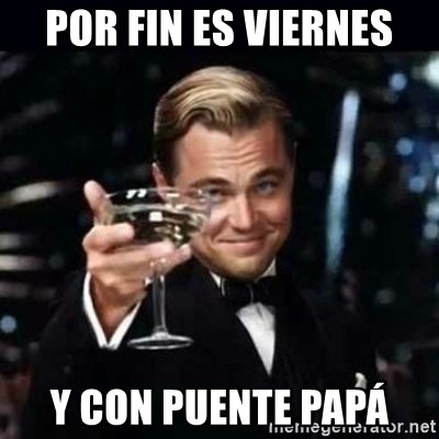 Mejores memes del puente de marzo por el Natalicio de Benito JuÃ¡rez