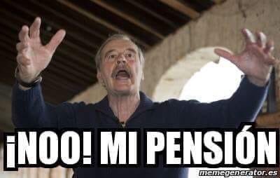 Memes Vicente Fox Pension