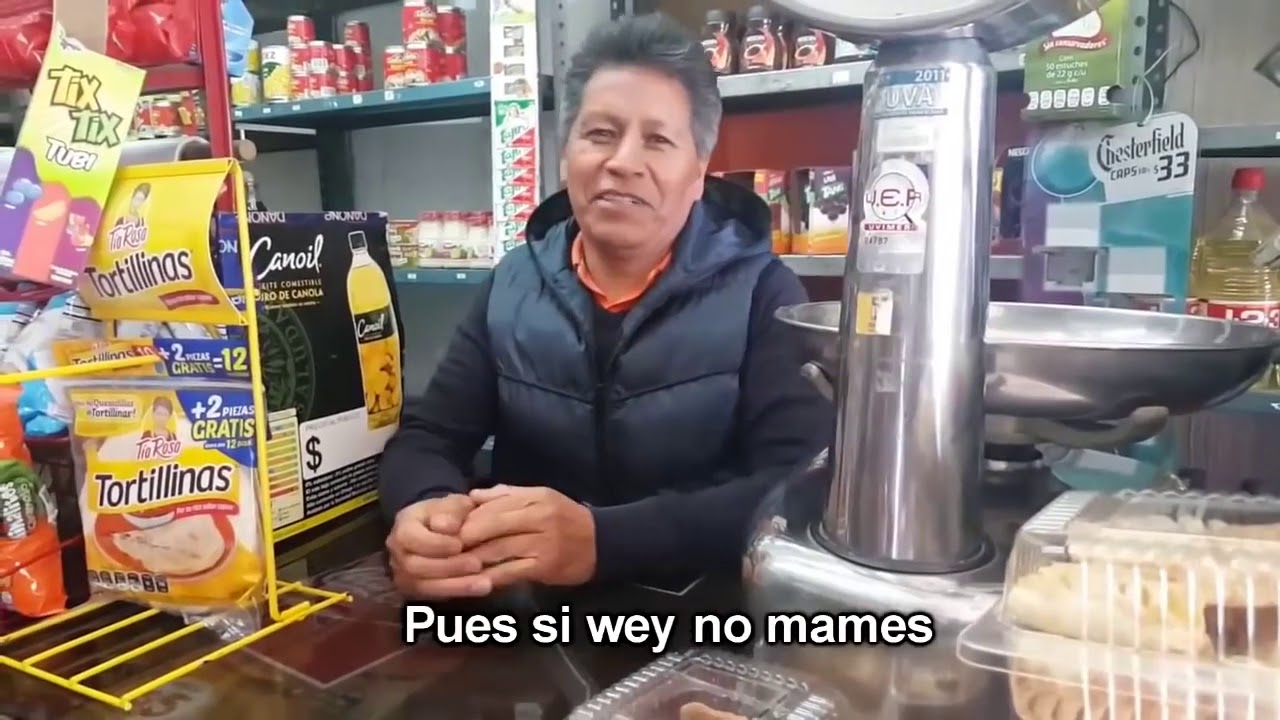 Pues si wey no mames