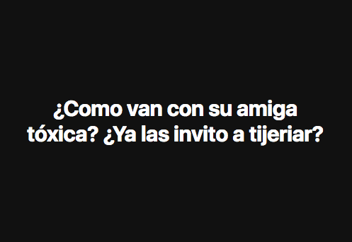 Como van con su tóxico