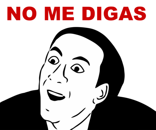 Meme No me digas