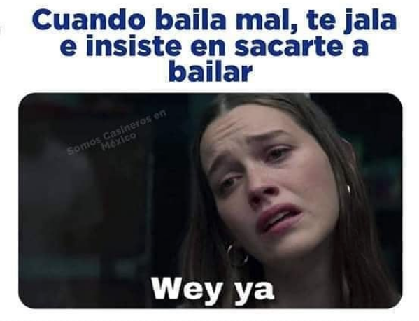 Memes de Wey ya