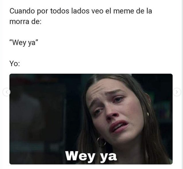 Memes de Wey ya