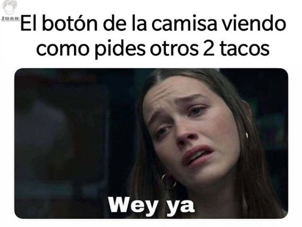 Memes de Wey ya