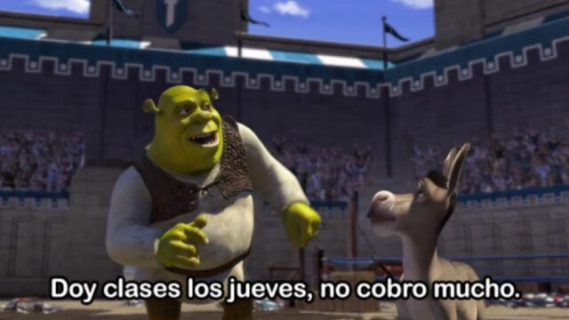 Shrek doy clases los jueves no cobro mucho cuánto cobra