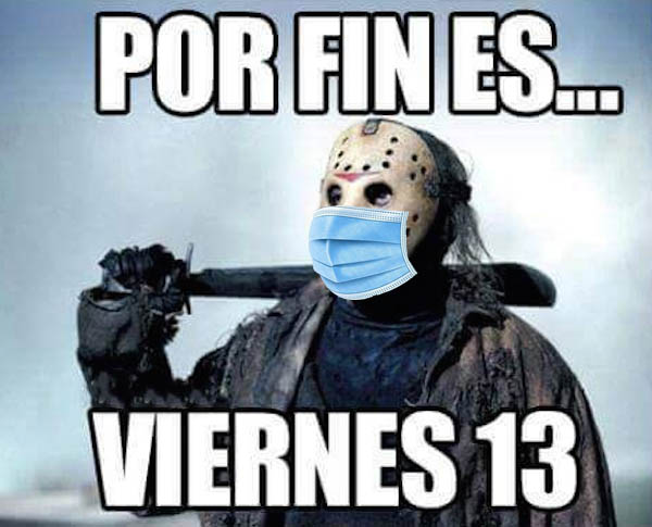 13 Memes para olvidarte que mañana es viernes 13 y estamos en el 2020
