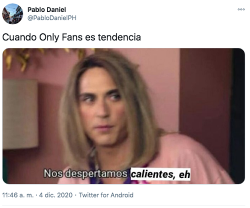 Meme only fans amanecimos calientes eh