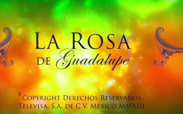 El día que Presidencia censuró La Rosa de Guadalupe