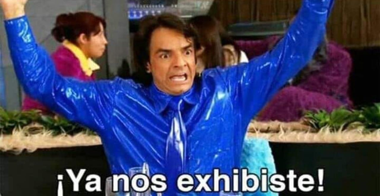 Meme Eugenio Derbez ya nos exhibiste