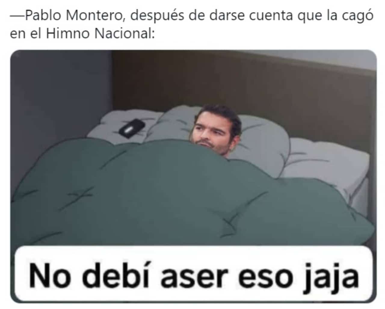Meme de Pablo Montero cantando el Himno Nacional