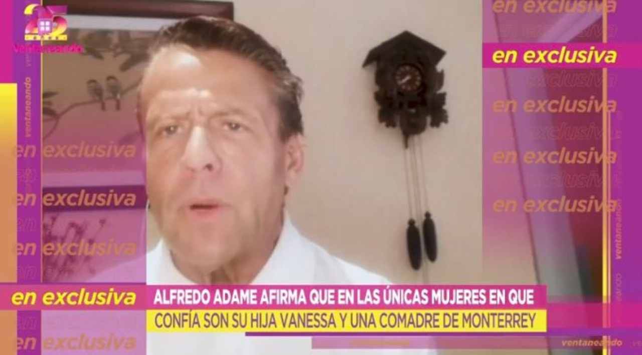 Alfredo Adame habla de las mujeres