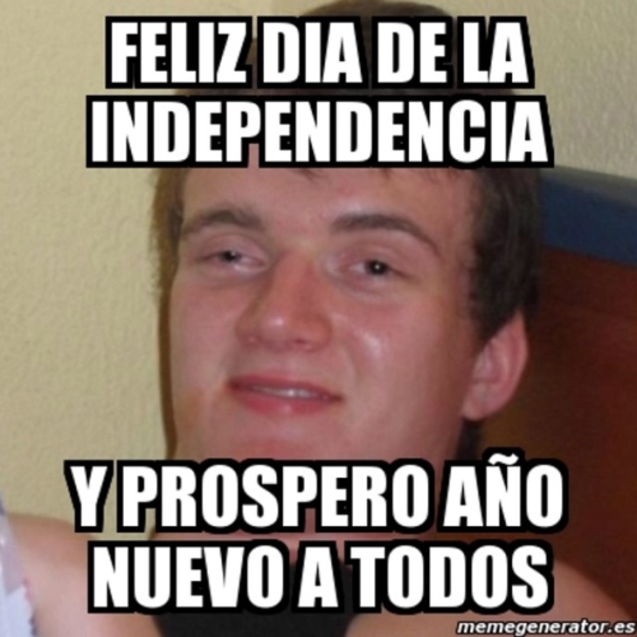 Feliz dia independencia prospero ano meme
