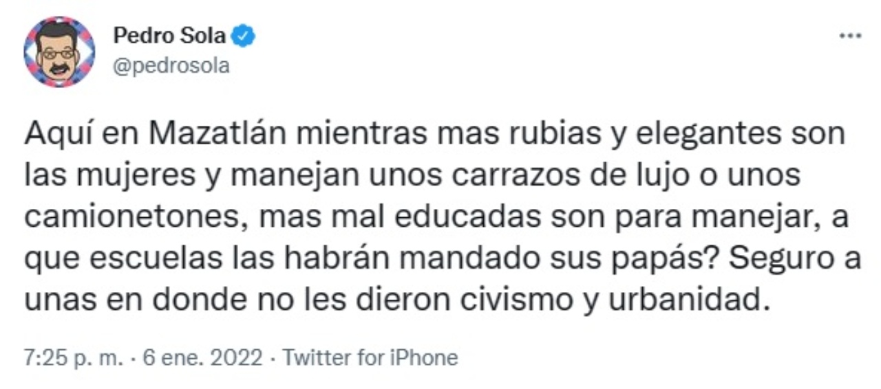 Pedro Sola arremete mujeres rubias manejan