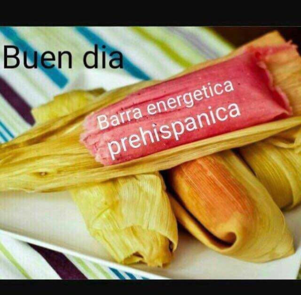 barra energetica prehispanica tamales memes