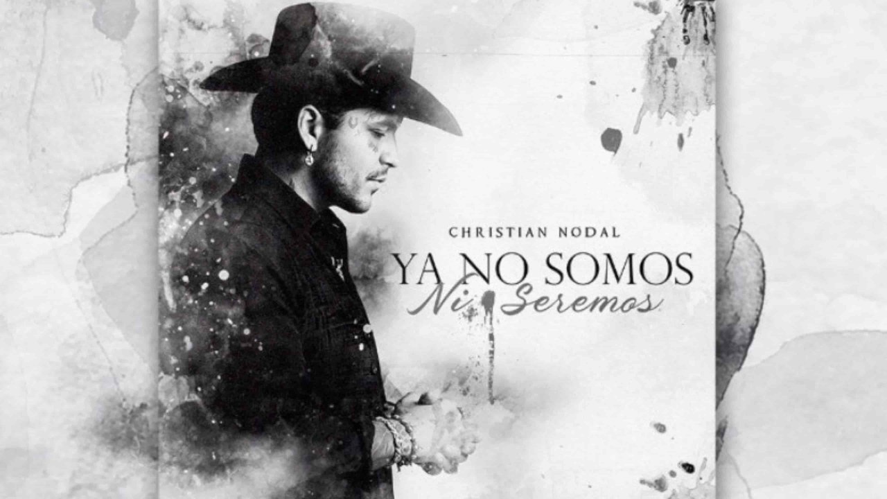 Nodal ya no somos ni seremos