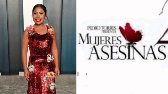 Yalitza Aparicio Mujeres asesinas confirman participación